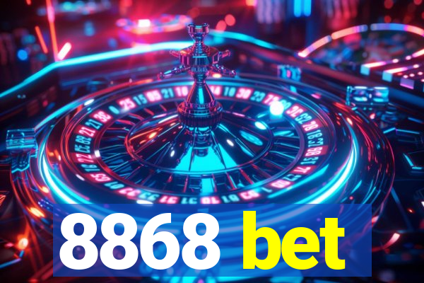 8868 bet